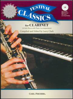 Festival classics for clarinet : 16 solo pieces with piano accompaniment