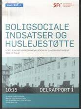 Boligsociale indsatser og huslejestøtte : kortlægning og programevaluering af Landsbyggefondens 2006-10-pulje : delrapport 1