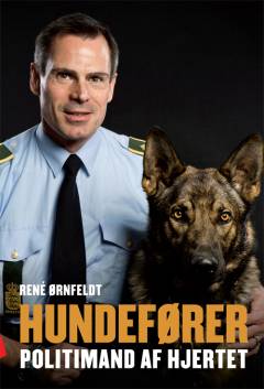 Hundefører : politimand af hjertet