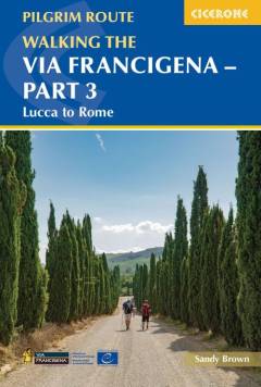 Walking the Via Francigena. Part 3 : Lucca to Rome