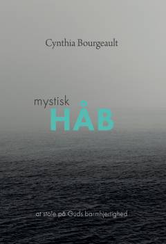 Mystisk håb : at stole på Guds barmhjertighed