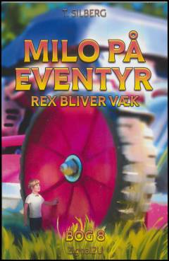 Milo på eventyr - Rex bliver væk