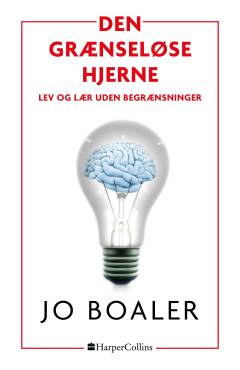 Den grænseløse hjerne : lev og lær uden begrænsninger