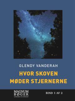 Hvor skoven møder stjernerne. Bind 1 (Stor skrift)