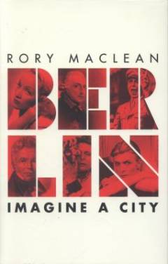 Berlin : imagine a city