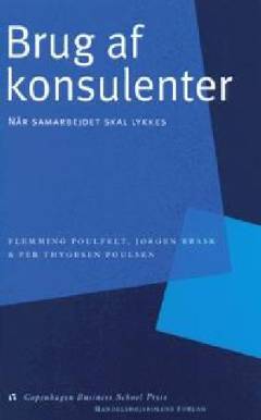 Brug af konsulenter : når samarbejdet skal lykkes