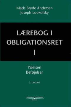Lærebog i obligationsret. Bind 1 : Ydelsen, beføjelser