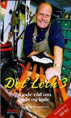 Det' Leth 3 : gode råd om ude og inde
