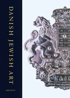 Dansk jødisk kunst : jøder i dansk kunst