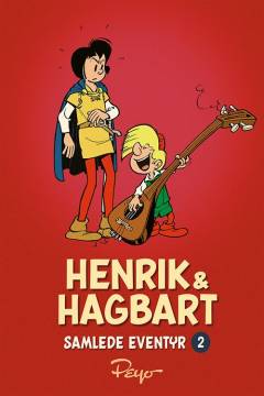 Henrik & Hagbart : samlede eventyr. Bind 2