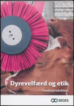 Dyrevelfærd og etik i husdyrproduktion