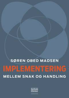 Implementering : mellem snak og handling