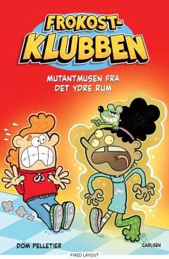 Frokostklubben - mutantmusen fra det ydre rum