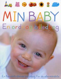 Min baby : en ord- og billedbog