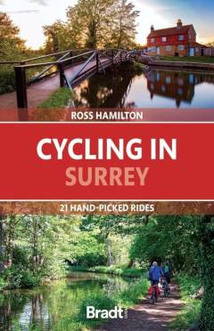 Cycling in Surrey : 21 hand-picked rides
