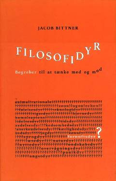Filosofidyr : begreber til at tænke med og mod