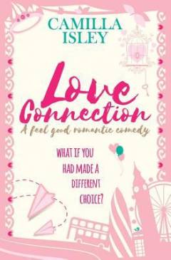 Love connection : (a second chance romantic comedy)
