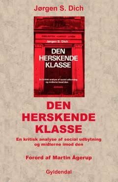 Den herskende klasse : en kritisk analyse af social udbytning og midlerne imod den