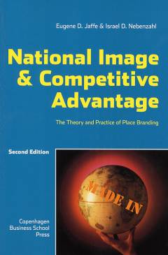 National image & competitive advantage : the theory and practice of place branding
