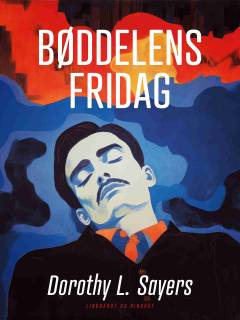 Bøddelens fridag : Lord Peter Wimsey historier