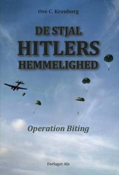 De stjal Hitlers hemmelighed : Operation Biting