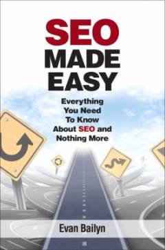 SEO made easy : everything you need to know about SEO and nothing more