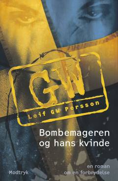 Bombemageren og hans kvinde : en roman om en forbrydelse