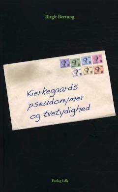 Kierkegaards pseudonymer og tvetydighed