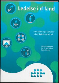 Ledelse i d-land : om ledelse på tærsklen til et digitalt samfund