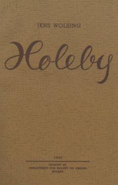 Holeby : Historiske Oplysninger. Bind 1