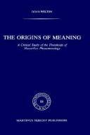 The origins of meaning : a critical study of the tresholds of Husserlian phenomenology