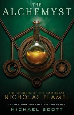 The alchemyst : the secrets of the immortal Nicholas Flamel