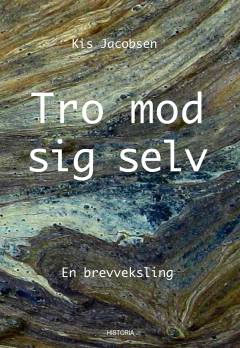 Tro mod sig selv : en brevveksling