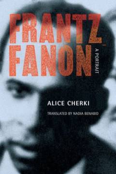 Frantz Fanon : a portrait