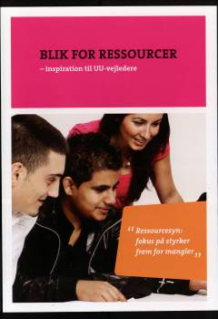 Blik for ressourcer : inspiration til UU-vejledere