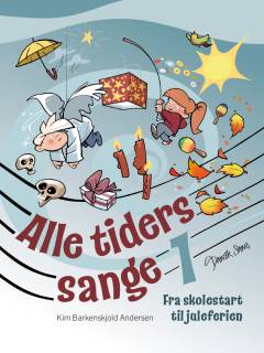 Alle tiders sange 1 : fra skolestart til juleferien