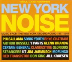 New York noise, vol. 2 : music from the New York underground 1977-1984