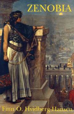 Zenobia : byen Palmyra og dens dronning