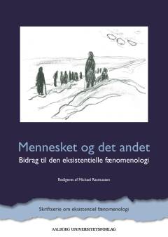 Mennesket og det andet : bidrag til den eksistentielle fænomenologi