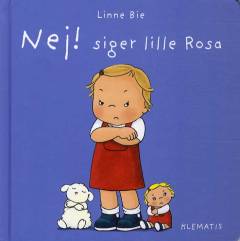 Nej! siger lille Rosa