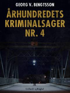Århundredets kriminalsager. Bind 4