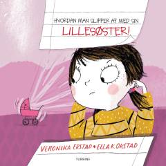 Hvordan man slipper af med sin lillesøster!