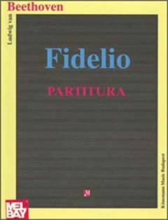 Fidelio : Oper in zwei Aufzügen : op. 72
