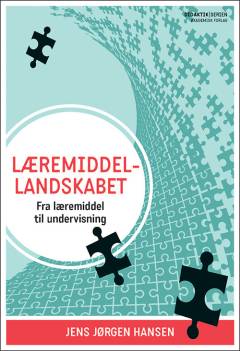 Læremiddellandskabet : fra læremiddel til undervisning