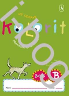 Kolorit : matematik for 1. klasse. Bog B