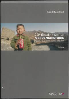Civilisationernes verdenshistorie : Vesten, Mellemøsten og Kina efter 1500