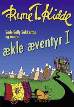 Søde Sally Sukkertop og andre ækle æventyr. 1