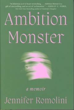 Ambition monster : a memoir