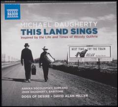 This land sings : inspired by the life and times of Woody Guthrie