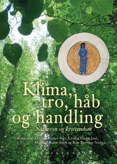 Klima, tro, håb og handling : natursyn og kristendom